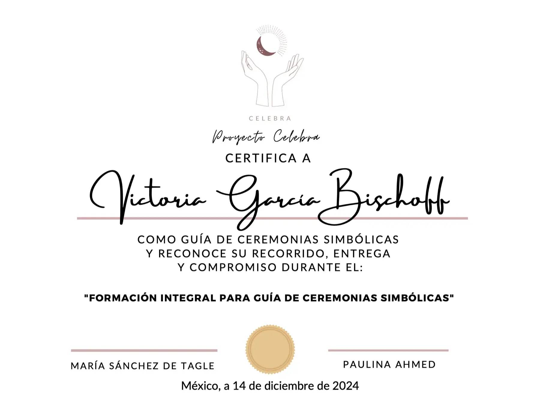 Certificado de Proyecto Celebra a Victoria García Bischoff como guía de ceremonias simbólicas, diciembre de 2024